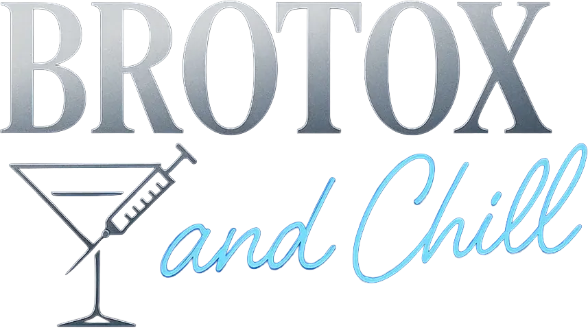 Brotox & Chill